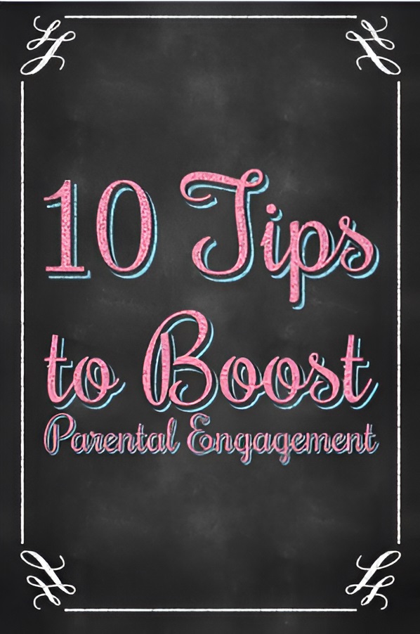 10 Tips to Boost Parental Engagement